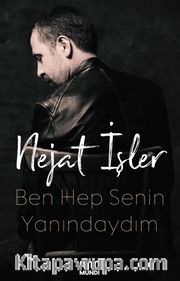 Ben Hep Senin Yanındaydım