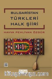 Bulgaristan Türkleri Halk Şiirleri