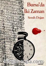 Bursa’da İki Zaman