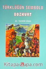 Türklüğün Sembolu Bozkurt