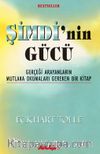 Şimdi'nin Gücü / Gerçeği Arayanların Mutlaka Okumaları Gereken Bir Kitap