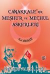 Çanakkale’nin Meşhur ve Meçhul Askerleri