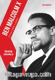Ben Malcolm X (El-Hacc Malik El-Şahbaz)