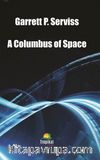 A Columbus of Space