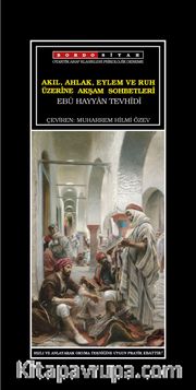Akıl, Ahlak, Eylem ve Ruh Üzerine Akşam Sohbetleri