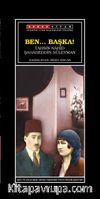 Ben.. Başka!