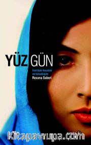 Yüz Gün <br /> İran'daki Hayatım ve Tutsaklığım