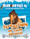 Şeftali'nin En Yakın Arkadaşı / Buz Devri 4-Kıtalar Ayrılıyor & 3 Etkinlikli Hikaye Kitabı