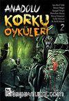 Anadolu Korku Öyküleri -2