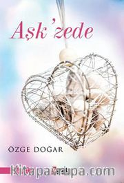 Aşk'zede