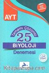 AYT Biyoloji Tamamı Çözümlü 25 Denemesi 