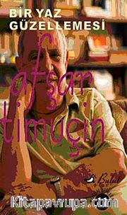 Bir Yaz Güzellemesi / Bütün Şiirleri 11