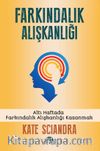 Farkındalık Alışkanlığı