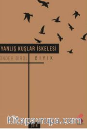 Yanlış Kuşlar İskelesi