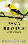 Aşk’a Bir Yudum