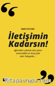 İletişimin Kadarsın