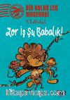 Zor İş Şu Babalık