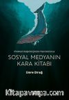 Sosyal Medyanın Kara Kitabı & Etkileşim Bağımlılığından Mavi Balina’ya