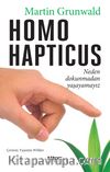 Homo Hapticus & Neden Dokunmadan Yaşayamayız