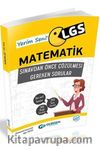 LGS Yerim Seni Matematik Sınavdan Önce Çözülmesi Gereken Sorular