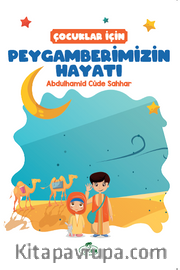 Çocuklar İçin Peygamberimizin Hayatı