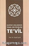 Kuran'ı Anlamada Temel Bir Problem Te'vil