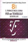 8.Sınıf I.Merkezi Yazılı Sınavı Fen ve Teknoloji Denemeleri (15 Deneme)