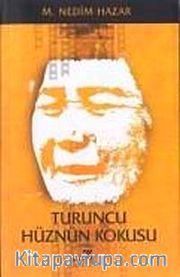 Turuncu Hüznün Kokusu