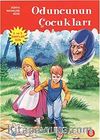 Oduncunun Çocukları / Dünya Masalları