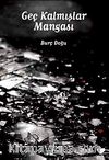 Geç Kalmışlar Mangası