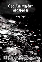 Geç Kalmışlar Mangası