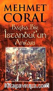 Başka Bir İstanbul'un Anıları