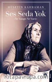 Ses Seda Yok <br /> Ne Vango Ne Vaco