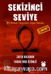 Sekizinci Seviye & Bir Ruhun Yüzyılları Aşan Savaşı