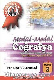 Coğrafya Modül -3 / Yerin Şekillenmesi