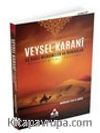 Veysel Karani İle İlgili Menkıbeler ve Romanlar