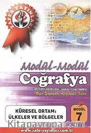 Coğrafya Modül -7 / Küresel Ortam; Ülkeler ve Bölgeler