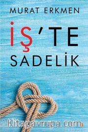 İş'te Sadelik