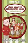 Görgü Nezaket ve Doğru Davranış Kulübü 1 / Okulumuzda Hayat 