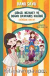 Görgü Nezaket ve Doğru Davranış Kulübü 2 / Evimizde Hayat