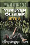 Yürüyen Ölüler - İstila