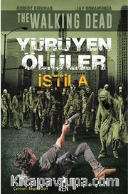 Yürüyen Ölüler - İstila