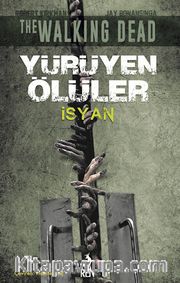 Yürüyen Ölüler - İsyan
