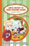 Görgü Nezaket ve Doğru Davranış Kulübü 4 / Dağda Hayat