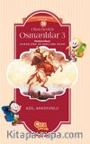 Cihan Devleti Osmanlılar 3 / Dördüncü Murat