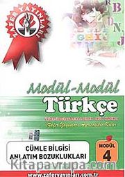 Türkçe Modül -4 / Cümle Bilgisi-Anlatım Bozuklukları
