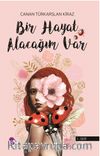 Bir Hayat Alacağım Var