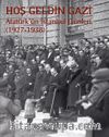 Hoş Geldin Gazi &  Atatürk’ün İstanbul Günleri (1927-1938)