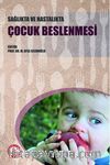 Sağlıkta ve Hastalıkta Çocuk Beslenmesi
