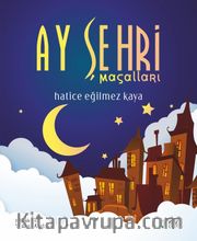 Ay Şehri Masalları